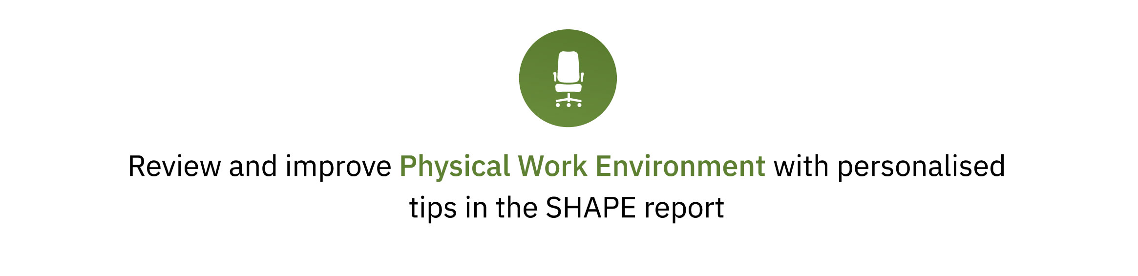 Physical Work Environment